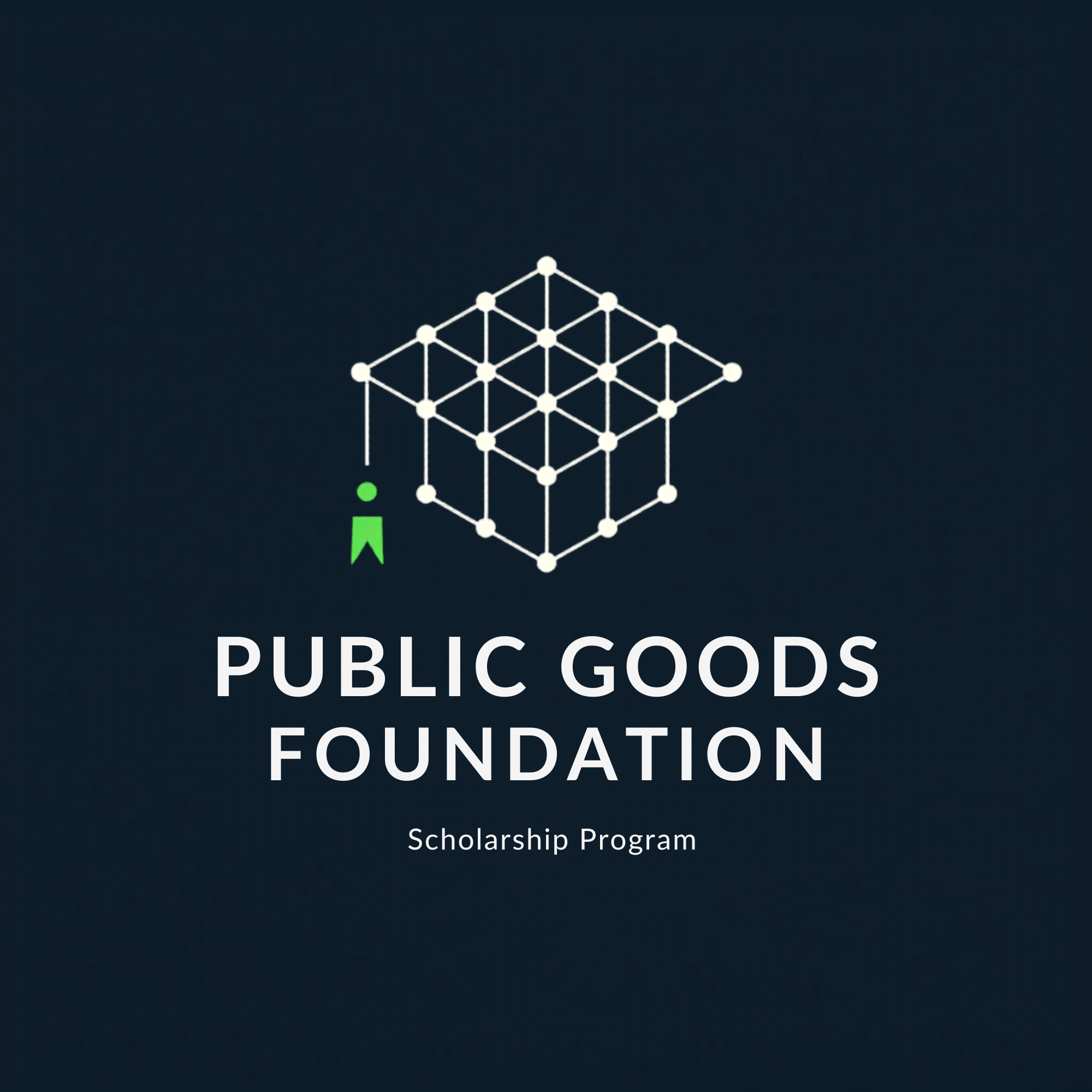 Public Goods Foundation Scholarship Program